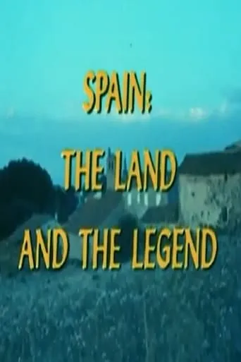 Spain: The Land and the Legend movie poster - Entertainment content