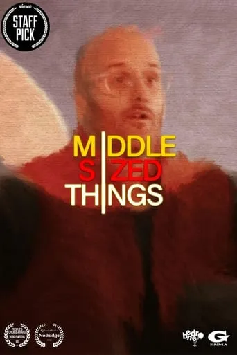 Middle Sized Things movie poster - Entertainment content