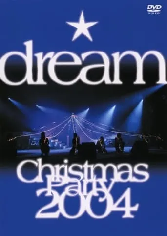 dream Christmas Party 2004 movie poster - Entertainment content
