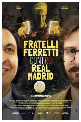 Ferretti Brothers vs Real Madrid movie poster - Entertainment content
