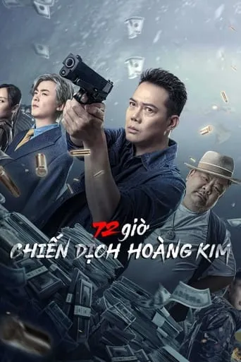 72 Hours - Operation Gold movie poster - Rated 6.5/10