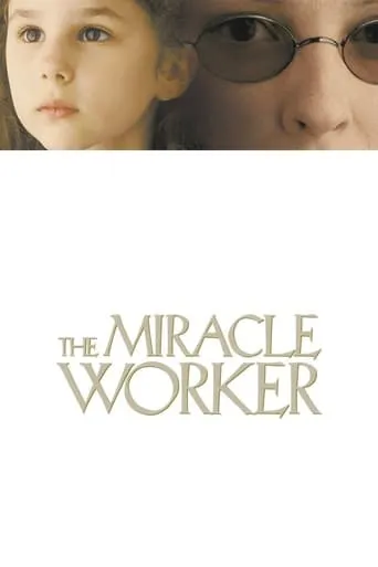 The Miracle Worker movie poster - Rated 7/10