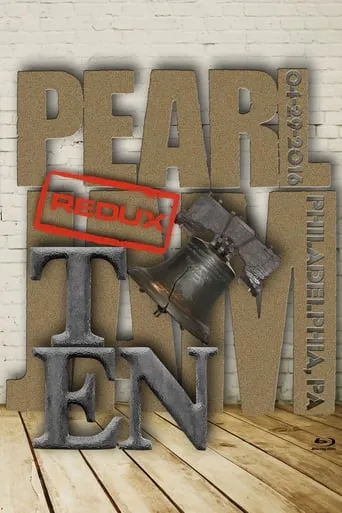 Pearl Jam: Philadelphia 2016 - Night 2 - The Ten Show [Nugs] movie poster - Entertainment content