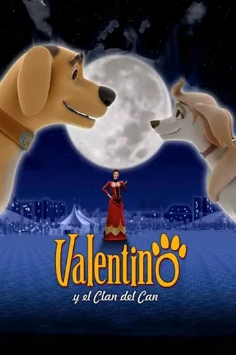Valentino y el clan del can movie poster - Entertainment content