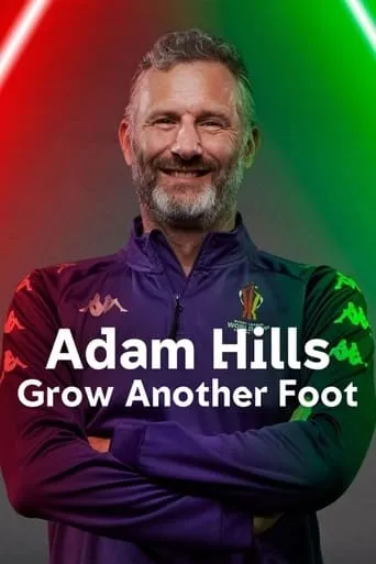Adam Hills: Grow Another Foot movie poster - Entertainment content