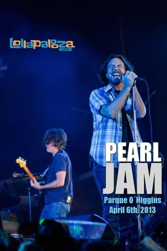 Pearl Jam: Lollapalooza Chile 2013 movie poster - Entertainment content