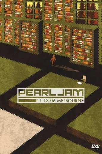 Pearl Jam: Melbourne 2006 - Night 1 movie poster - Entertainment content