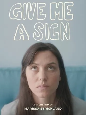 Give Me a Sign movie poster - Entertainment content
