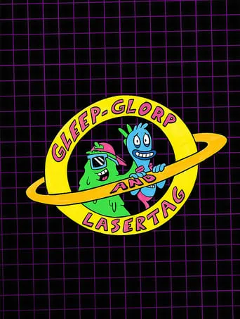 Gleep-Glorp & Lasertag movie poster - Entertainment content