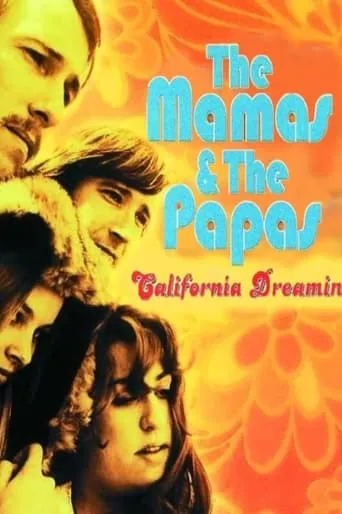 The Mamas & the Papas - California Dreamin' movie poster - Rated 7.7/10