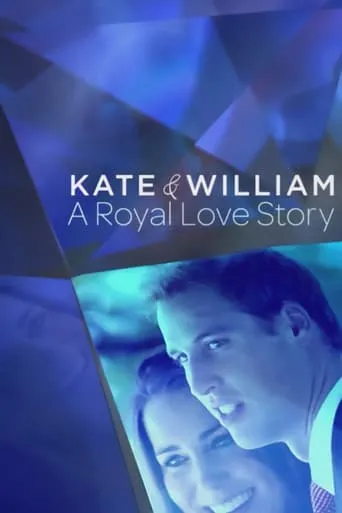Kate and William: A Royal Love Story movie poster - Entertainment content