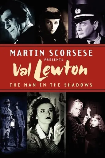 Val Lewton: The Man in the Shadows movie poster - Rated 6.9/10