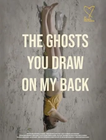 The Ghosts You Draw On My Back movie poster - Rated 6/10