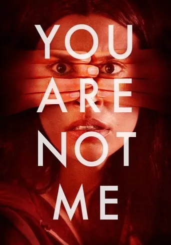 You Are Not Me movie poster - Rated 6.4/10