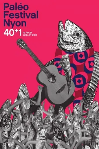 Paléo 2016 movie poster - Entertainment content