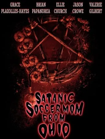 Satanic Soccer Mom From Ohio movie poster - Entertainment content