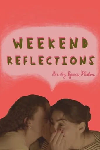 Weekend Reflections movie poster - Rated 10/10