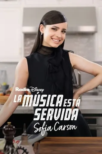 Music is on the Menu: Sofía Carson movie poster - Rated 9.833/10