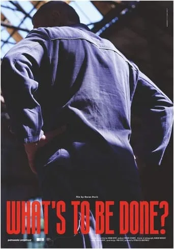 What's to Be Done? movie poster - Entertainment content