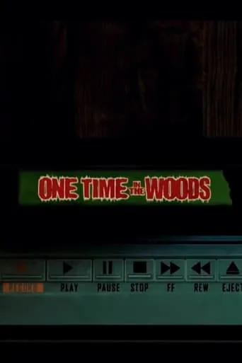 One Time In The Woods movie poster - Rated 8/10