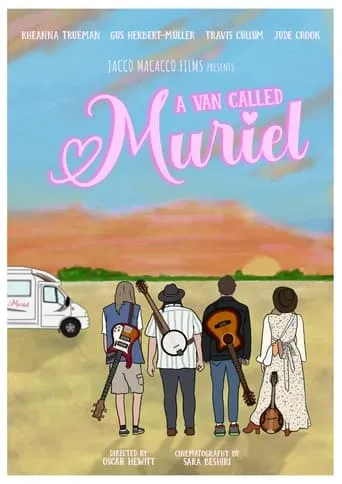 A Van Called Muriel movie poster - Entertainment content