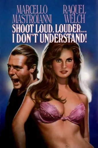 Shoot Loud, Louder... I Don't Understand movie poster - Rated 5.4/10