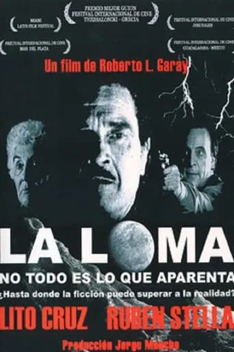 La Loma: no todo es lo que aparenta movie poster - Rated 4.2/10