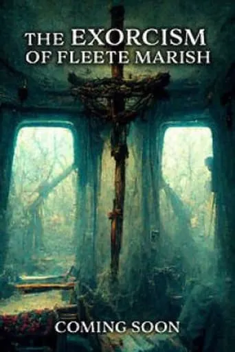 Exorcism of Fleete Marish movie poster - Entertainment content
