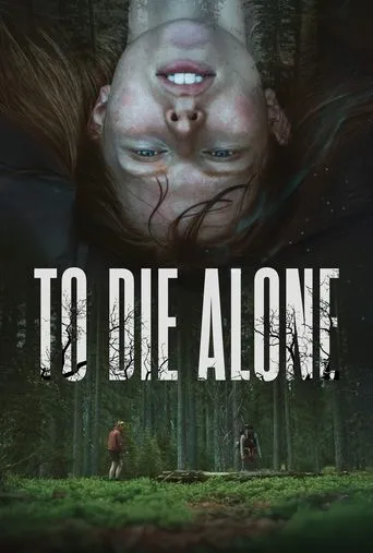 To Die Alone movie poster - Entertainment content