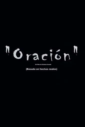 Oración movie poster - Entertainment content