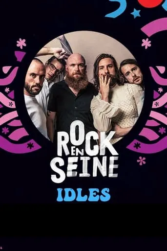 IDLES - Rock en Seine 2022 movie poster - Entertainment content