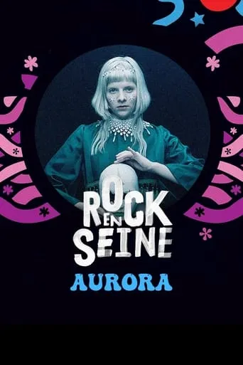 Aurora - Rock en Seine 2022 movie poster - Entertainment content