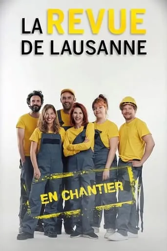 La Revue de Lausanne 2022 - En Chantier movie poster - Entertainment content