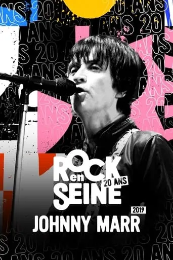 Johnny Marr - Rock en Seine 2019 movie poster - Entertainment content