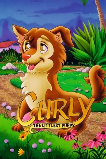 Curly - The Littlest Puppy movie poster - Rated 6.1/10