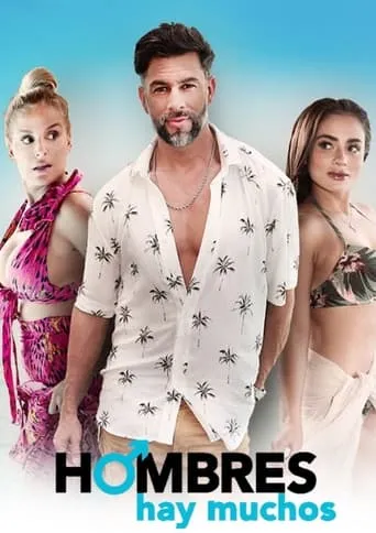 Hombres hay muchos movie poster - Rated 7.1/10