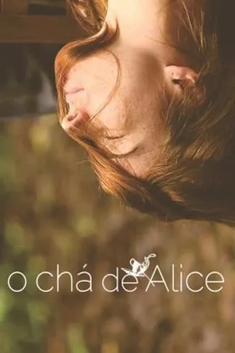 O Chá de Alice movie poster - Entertainment content