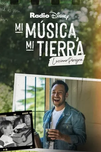 My Music, My Roots: Luciano Pereyra movie poster - Entertainment content