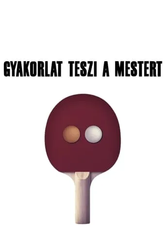 Gyakorlat teszi a mestert movie poster - Rated 7/10