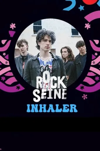 Inhaler - Rock en Seine 2022 movie poster - Entertainment content