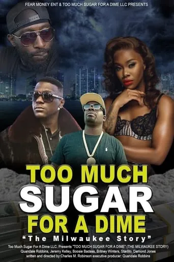 Too Much Sugar for a Dime: The Milwaukee Story movie poster - Entertainment content