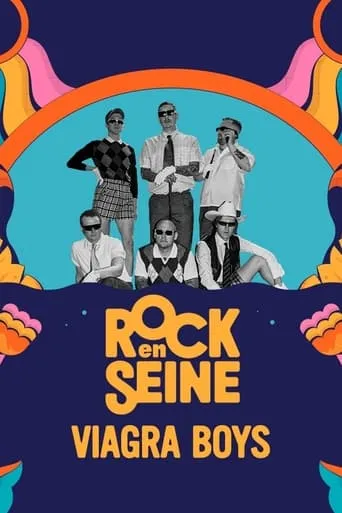 Viagra Boys - Rock en Seine 2023 movie poster - Rated 7/10