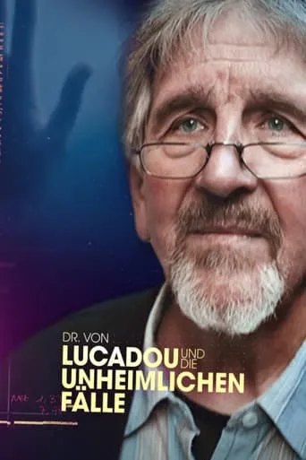 Dr. von Lucadou und die unheimlichen Fälle movie poster - Entertainment content