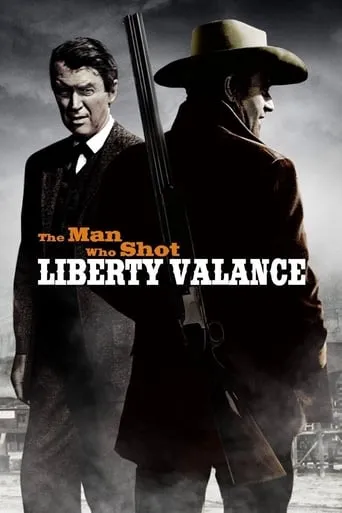 The Man Who Shot Liberty Valance movie poster - Rated 7.8/10