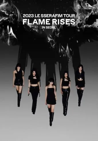 2023 LE SSERAFIM TOUR 'FLAME RISES' IN SEOUL- 813 movie poster - Entertainment content