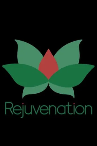 Rejuvenation movie poster - Entertainment content