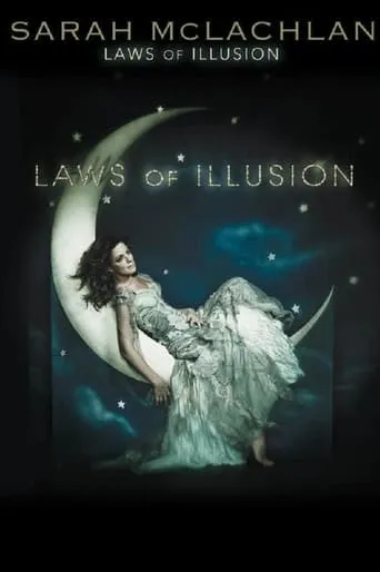 Sarah McLachlan: Laws of Illusion movie poster - Entertainment content