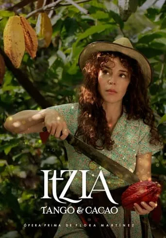 Itzia, Tango & Cacao movie poster - Rated 5.6/10