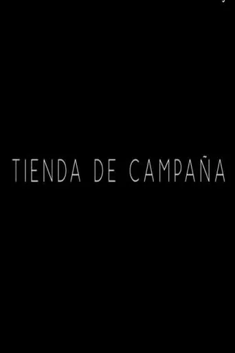 Tienda de campaña movie poster - Entertainment content