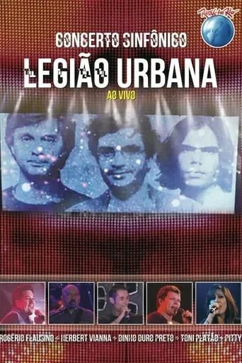 Legião Urbana: Concerto Sinfônico (Rock in Rio) movie poster - Entertainment content